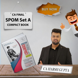 CA Harsh Gupta SPOM Set A Compact Book For CA Final: Study Material