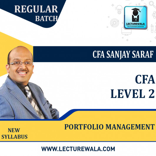 CFA level 2 Portfolio Management s New Syllabus : Video Lecture + Study Material by CFA Sanjay Saraf (For Aug 2022) CFA level 2 Portfolio Management s New Syllabus : Video Lecture + Study Material by CFA Sanjay Saraf (For Aug 2022)