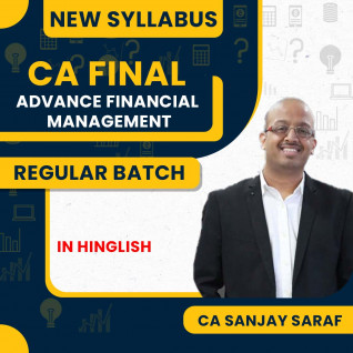  CA Final AFM Advanced Financial Management New Syllabus Regular Classes by CFA Sanjay Saraf: Online Classes
