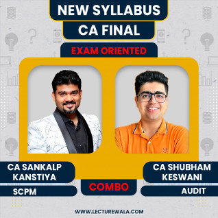 CA Sankalp Kanstiya Set B SPOM (SCPM) & CA Shubham Keswani Audit Exam Oriented Combo Classes In English / Hinglish For CA Final
