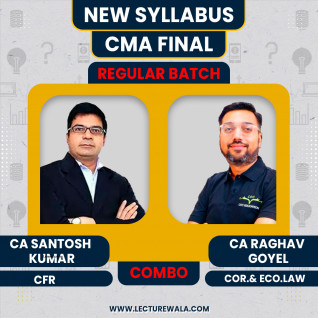 CMA Final GR-2 Corporate & Economic Law & CFR Combo Regular New Syllabus By CA/CMA Santosh Kumar & CA Raghav Goyel: Online Classes.