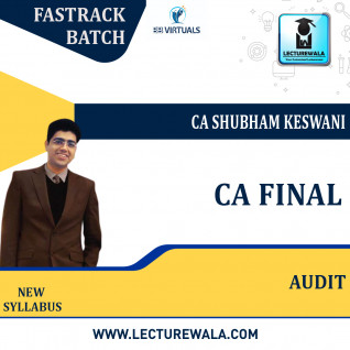 CA Final Audit (Fastrack Batch) – Live Batch by CA Shubham Keswani Applicable For May 22 & Onwards