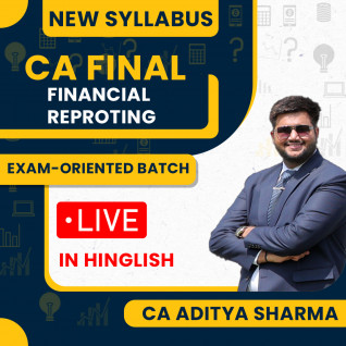 CA Aaditya Sharma Financial Reporting Exam oriented Online Classes For CA Final: Online Classes.