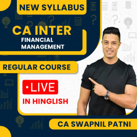 CA Swapnil Patni Financial Management (FM) Regular Online Classes For CA Inter : Live Classes