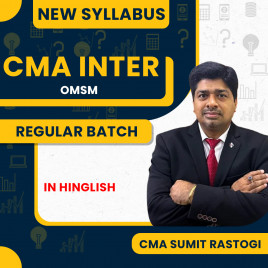 CMA Sumit Rastogi OMSM Regular Batch For CMA Inter 