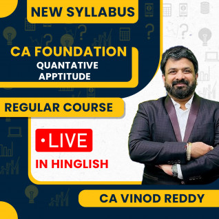 CA Foundation Quantative Apptitude By CA Vinod Reddy Live Batch : Live / Online Classes