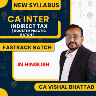 CA Vishal Bhattad Indirect Tax (IDT GST) Fastrack Classes Booster Practice Batch For CA Inter Online Live Classes
