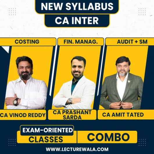 CA Inter Group - 2 Exam- Oriented Combo Classes By CA Prashant Sarda,CA Vinod Reddy & CA Amit Tated CA Inter Group - 2 Exam- Oriented Combo Classes By CA Prashant Sarda,CA Vinod Reddy & CA Amit Tated