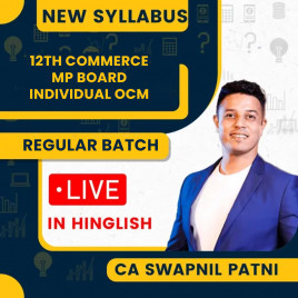 12th Commerce MP Board Individual OCM Full Lectures Live Course By Swapnil Patni Classes